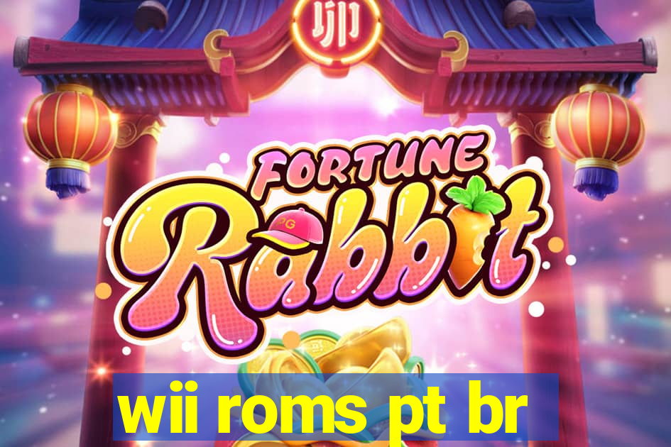 wii roms pt br